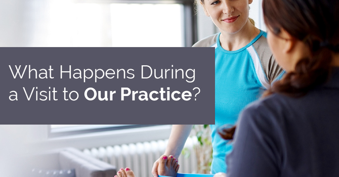 What Happens During a Visit to Our Practice? image