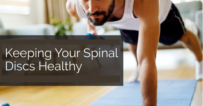 Keeping Your Spinal Discs Healthy image